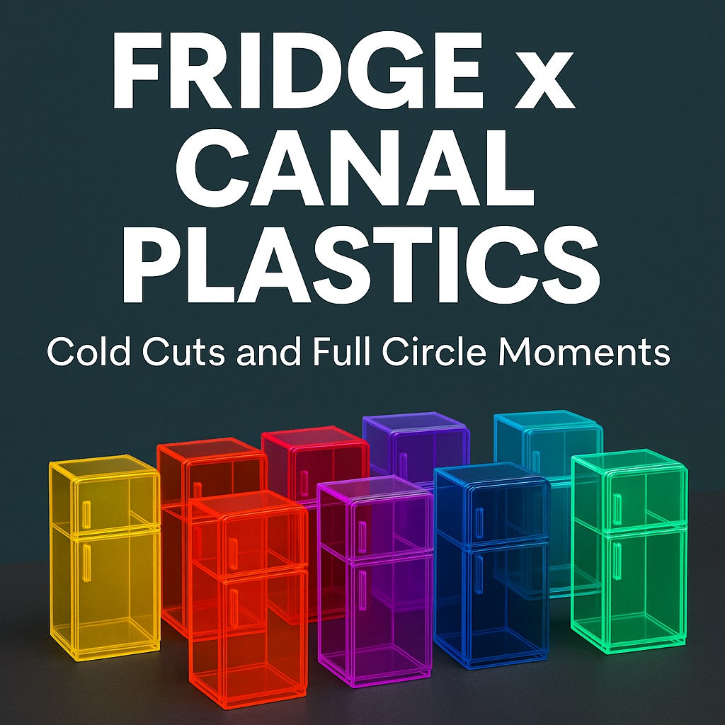 FRIDGE x Canal Plastics: Cold Cuts and Full Circle Moments